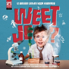 Nieuwe cd Oké4kids 2015 'Weet je?'